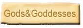 Gods & Goddessess